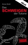 Das Schweigen der Tukane - Anne Gold - 9783724519522