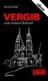 Vergib uns unsere Schuld - Anne Gold - 9783724523833