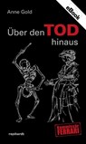 Ueber den TOD hinaus - Anne Gold - 9783724525523