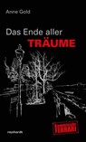 Das Ende aller Träume - Anne Gold - 9783724525752
