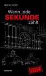 Wenn jede Sekunde zählt - Anne Gold - 9783724527275