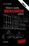 Wenn jede Sekunde zählt - Anne Gold - 9783724527466