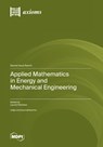 Applied Mathematics in Energy and Mechanical Engineering - Leonid Plotnikov - 9783725803460