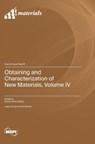 Obtaining and Characterization of New Materials, Volume IV - Andrei Victor Sandu - 9783725820726