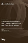 Advances in Differential and Difference Equations and Their Applications - Lingju Kong - 9783725829736