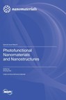 Photofunctional Nanomaterials and Nanostructures - Zhixing Gan - 9783725830121