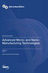 Advanced Micro- and Nano-Manufacturing Technologies - Kun Li - 9783725830145