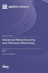 Advanced Manufacturing and Precision Machining - Wei Li - 9783725830213