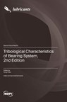 Tribological Characteristics of Bearing System, 2nd Edition - Yong Chen - 9783725830855