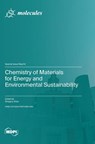 Chemistry of Materials for Energy and Environmental Sustainability - Qingguo Shao - 9783725830886