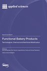 Functional Bakery Products - Anna Wirkijowska - 9783725831913