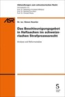 Das Beschleunigungsgebot in Haftsachen im schweizerischen Strafprozessrecht - Simon Huwiler - 9783727210679