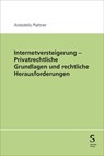 Internetversteigerung - Privatrechtliche Grundlagen und rechtliche Herausforderungen - Aristotelis Plattner - 9783727224256