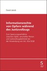 Informationsrechte von Opfern während des Justizvollzugs - David Jakob - 9783727225086