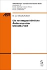 Die rechtsgeschäftliche Änderung einer Dienstbarkeit - Selina Hufschmid - 9783727228087