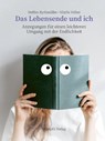 Das Lebensende und ich - Steffen Eychmüller ; Sibylle Felber - 9783727228476