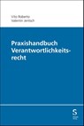 Praxishandbuch Verantwortlichkeitsrecht - Vito Roberto ; Valentin Jentsch - 9783727237416