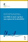 Les PME et start-up face aux enjeux de la durabilité - Jean-Pierre Danthine ; Jean-Luc Chenaux ; Damiano Canapa - 9783727250309