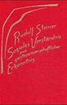 Soziales Verständnis aus geisteswissenschaftlicher Erkenntnis. Die geistigen Hintergründe der sozialen Frage III - Rudolf Steiner - 9783727419102
