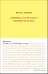 Nachträge zur Abteilung Mitgliedervorträge - Rudolf Steiner - 9783727424601