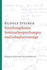 Erziehungskunst, Seminarbesprechungen und Lehrplanvorträge - Rudolf Steiner - 9783727463914
