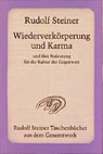 Wiederverkörperung und Karma und ihre Bedeutung für die Kultur der Gegenwart - Rudolf Steiner - 9783727464706