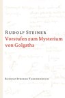 Vorstufen zum Mysterium von Golgatha - Rudolf Steiner - 9783727467912
