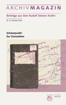 ARCHIVMAGAZIN. Beiträge aus dem Rudolf Steiner Archiv - Rudolf Steiner Nachlassverwaltung ; David Marc Hoffmann ; Nana Badenberg - 9783727482137