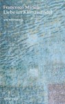 Liebe im Klimawandel - Francesco Micieli - 9783729621596