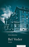 Bel Veder - Mirko Beetschen - 9783729622388
