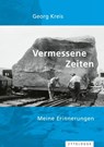Vermessene Zeiten - Georg Kreis - 9783729622500