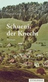 Schueni, der Knecht - Daniel Grob - 9783729623620