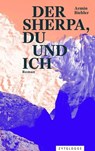 Der Sherpa, du und ich - Armin Biehler - 9783729624092