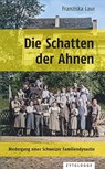 Die Schatten der Ahnen - Franziska Laur - 9783729650886