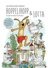 Hoppelihopp und Lotta (Buch) - Eva Zihlmann ; Katrin Zihlmann - 9783729650954