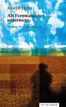 Als Fernwanderer unterwegs - Joseph Deiss - 9783729651067