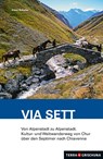 Wanderführer Via Sett - Irene Schuler - 9783729812031