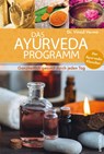 Das Ayurveda Programm. Ganzheitlich gesund durch jeden Tag. Der Ayurveda Klassiker - Vinod Verma - 9783730613139