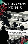 Weihnachtskrimis. Klassische Erzählungen aus England - Gilbert Keith Chesterton ; Arthur Conan Doyle ; Edgar Wallace ; Robert Louis Stevenson - 9783730614433