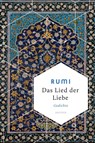 Das Lied der Liebe - Dschelaladdin Rumi - 9783730616468