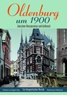 Oldenburg um 1900 - Andreas von Seggern - 9783730814994