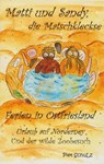 Matti und Sandy, die Matschkleckse - Piet Schulz - 9783730822463