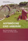Aufbrüche und Abrisse - Andreas von Seggern - 9783730822890