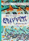 Ein Graffiti Bilderbuch -  - 9783730823057