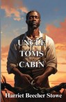 Uncle Tom's Cabin(Illustrated) - Professor Harriet Beecher Stowe - 9783730955970