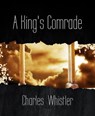 A King's Comrade - Charles Whistler - 9783730995020