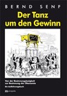 Der Tanz um den Gewinn - Bernd Senf - 9783731610861