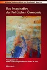 Das Imaginative der Politischen Ökonomie - Walter Otto Ötsch ; Birger P. Priddat ; Steffen W. Groß - 9783731615361