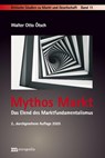 Mythos Markt - Walter Otto Ötsch - 9783731615989