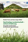 Nachhaltige Landwirtschaft - sichere Ernährung - Norbert Franz ; Hans-Jürgen Müller - 9783731616085